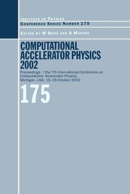 Computational Accelerator Physics 2003: Proceedings of the Seventh International Conference on Computational Accelerator Physics, Michigan, USA, 15-18 October 2003