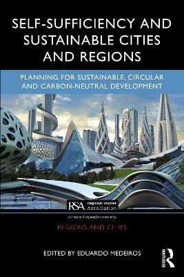 Self-Sufficiency and Sustainable Cities and Regions: Planning for Sustainable, Circular and Carbon-Neutral Development