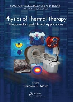 Physics of Thermal Therapy: Fundamentals and Clinical Applications