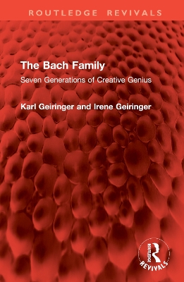 Bach Family: Seven Generations of Creative Genius