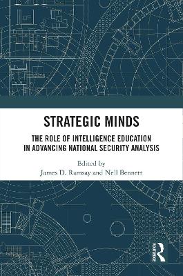 Strategic Minds: The Role of Intelligence Education in Advancing National Security Analysis