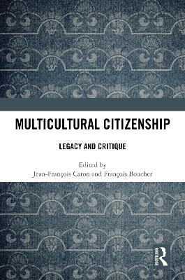 Multicultural Citizenship: Legacy and Critique