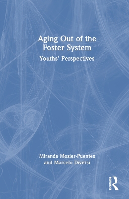 Aging Out of the Foster System: Youths' Perspectives