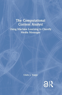 Computational Content Analyst: Using Machine Learning to Classify Media Messages