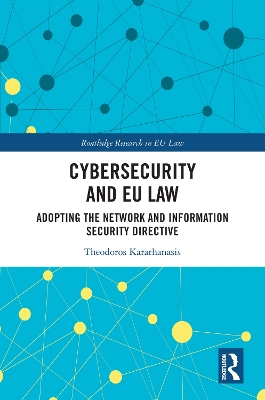 Cybersecurity and EU Law: Adopting the Network and Information Security Directive