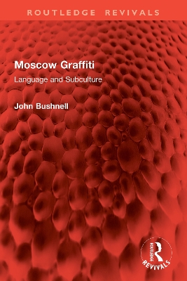 Moscow Graffiti: Language and Subculture