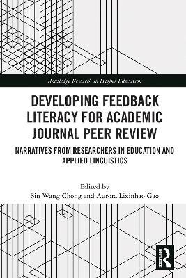 Developing Feedback Literacy for Academic Journal Peer Review: Narratives from Researchers in Education and Applied Linguistics
