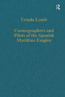 Cosmographers and Pilots of the Spanish Maritime Empire