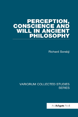 Perception, Conscience and Will in Ancient Philosophy