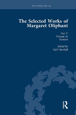 Selected Works of Margaret Oliphant, Part V Volume 22: Kirsteen