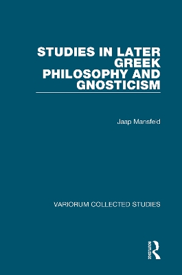 Studies in Later Greek Philosophy and Gnosticism
