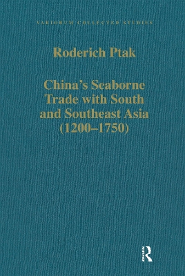 China's Seaborne Trade with South and Southeast Asia (1200-1750)
