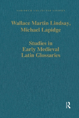 Studies in Early Medieval Latin Glossaries