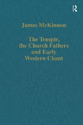 Temple, the Church Fathers and Early Western Chant