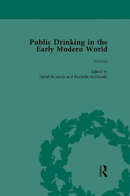 Public Drinking in the Early Modern World Vol 4: Voices from the Tavern, 1500-1800
