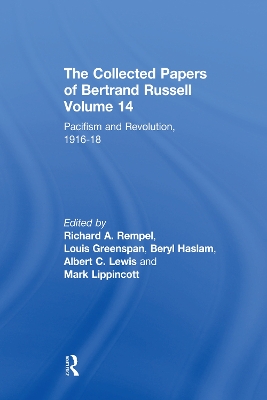 Collected Papers of Bertrand Russell, Volume 14: Pacifism and Revolution, 1916-18