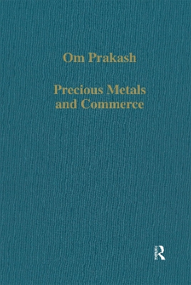 Precious Metals and Commerce: The Dutch East India Company in the Indian Ocean Trade