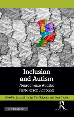 Inclusion and Autism: Neurodiverse Autistic First-Person Accounts