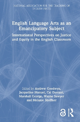 English Language Arts as an Emancipatory Subject: International Perspectives on Justice and Equity in the English Classroom
