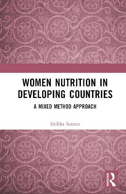 Women Nutrition in Developing Countries: A Mixed Method Approach