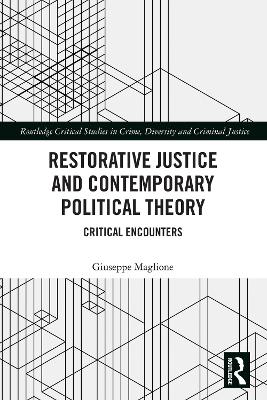 Restorative Justice and Contemporary Political Theory: Critical Encounters