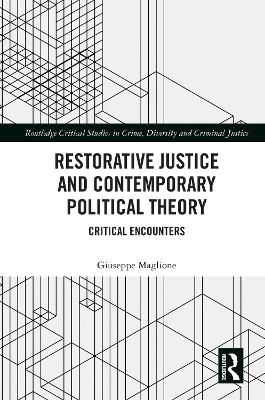 Restorative Justice and Contemporary Political Theory: Critical Encounters