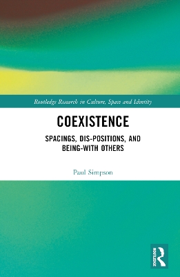 Coexistence: Spacings, Dis-positions, and Being-with Others