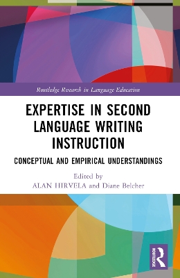 Expertise in Second Language Writing Instruction: Conceptual and Empirical Understandings