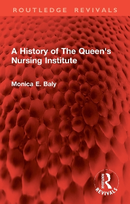 History of The Queen's Nursing Institute
