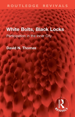 White Bolts, Black Locks: Participation in the Inner City