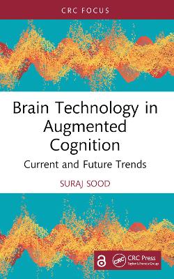 Brain Technology in Augmented Cognition: Current and Future Trends