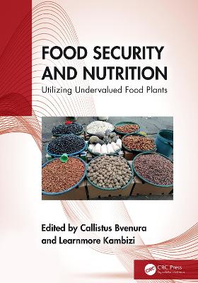 Food Security and Nutrition: Utilizing Undervalued Food Plants