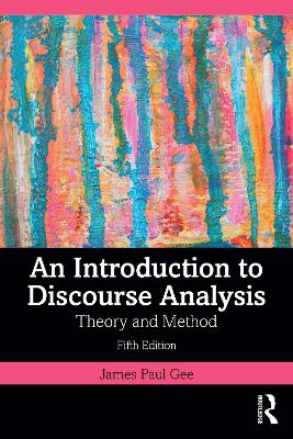 Introduction to Discourse Analysis: Theory and Method