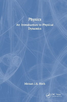 Physics: An Introduction to Physical Dynamics