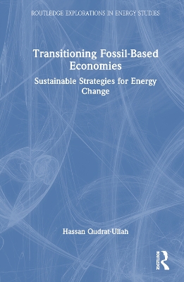 Transitioning Fossil-Based Economies: Sustainable Strategies for Energy Change