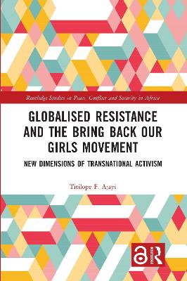Globalised Resistance and the Bring Back Our Girls Movement: New Dimensions of Transnational Activism