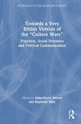 Towards a Very British Version of the &quote;Culture Wars&quote;: Populism, Social Fractures and Political Communication