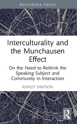 Interculturality and the Munchausen Effect: On the Need to Rethink the Speaking Subject and Community in Interaction