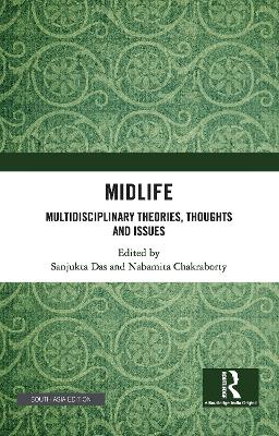 Midlife: Multidisciplinary Theories, Thoughts and Issues
