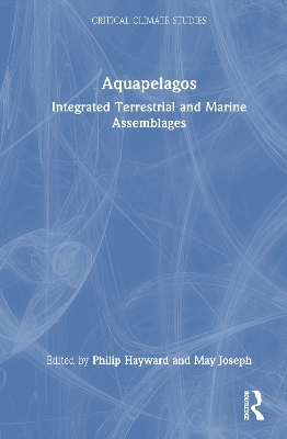 Aquapelagos: Integrated Terrestrial and Marine Assemblages