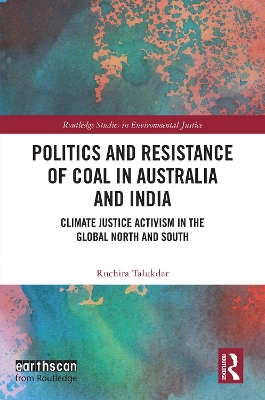 Politics and Resistance of Coal in Australia and India: Climate Justice Activism in the Global North and South