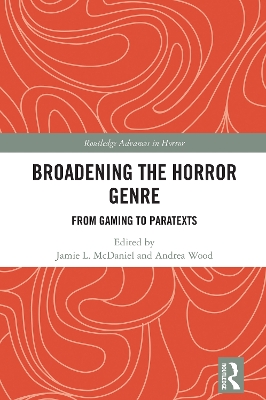 Broadening the Horror Genre: From Gaming to Paratexts