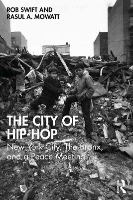 City of Hip-Hop: New York City, The Bronx, and a Peace Meeting