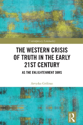 Western Crisis of Truth in the Early 21st Century: As the Enlightenment Dims