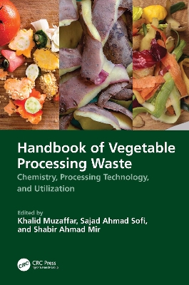 Handbook of Vegetable Processing Waste: Chemistry, Processing Technology, and Utilization