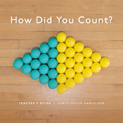 How Did You Count?: Teacher's Guide