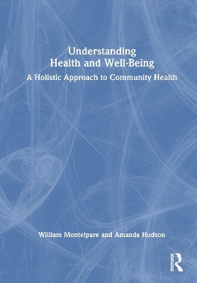 Understanding Health and Well-Being: A Holistic Approach to Community Health