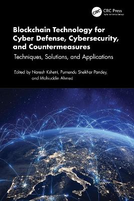 Blockchain Technology for Cyber Defense, Cybersecurity, and Countermeasures: Techniques, Solutions, and Applications