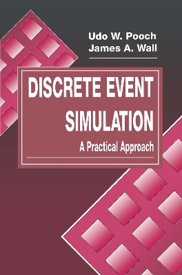 Discrete Event Simulation: A Practical Approach