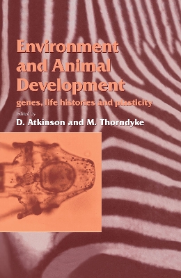 Environment and Animal Development: Genes, Life Histories and Plasticity